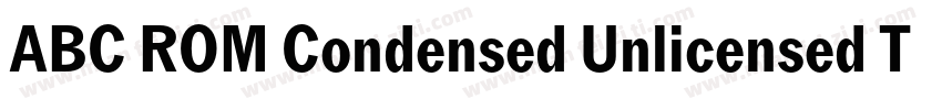 ABC ROM Condensed Unlicensed Trial字体转换